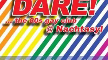 DARE! ... the 80s gay club - Sa. - 6. Januar 2024 - Nachtasyl - Thalia Theater - Hamburg