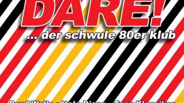 DARE! - der schwule 80er klub - Samstag - 3. Oktober 2026 - 22:30 Uhr - Nachtasyl - Thalia Theater - Hamburg - Germany dare, nachtasyl, thalia, theater, hamburg, 80er, 80s, gay, club, music, pop, wave, italo, disco, high, energy, queer, men, party, sven, enzelmann,
