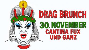 Drag Brunch am 30. November in der Cantina fux und ganz in Hamburg